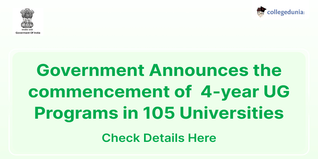 Government Announces the commencement of  4-year Undergraduate Programs in 105 Universities; Check Details Here